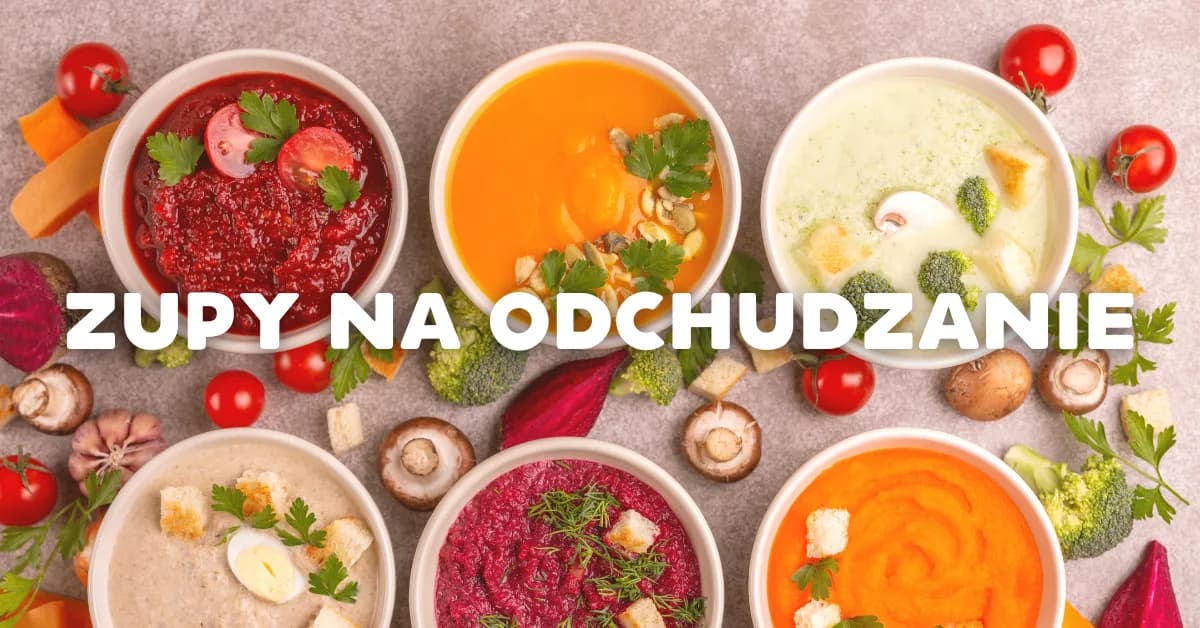 Zupy na diecie: Jak schudnąć? Poznaj sekrety i uniknij pułapek